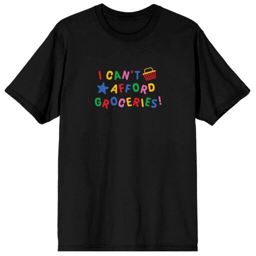 GENERIC - I Cant Afford Groceries Adult Black Tee 
